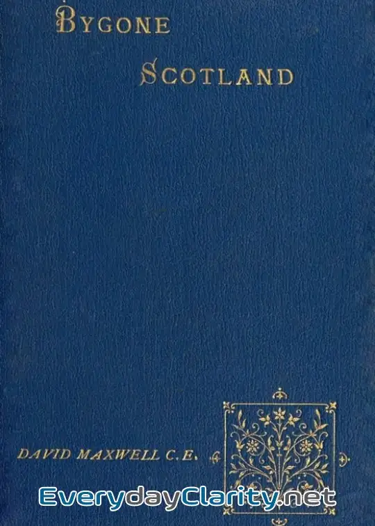 Book cover image Bygone Scotland. Historical And Social