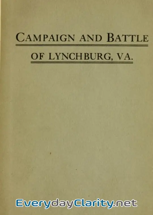 Book cover image Campaign And Battle Of Lynchburg, Va