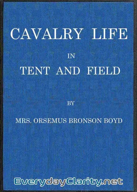 Book cover: Cavalry Life In Tent And Field
