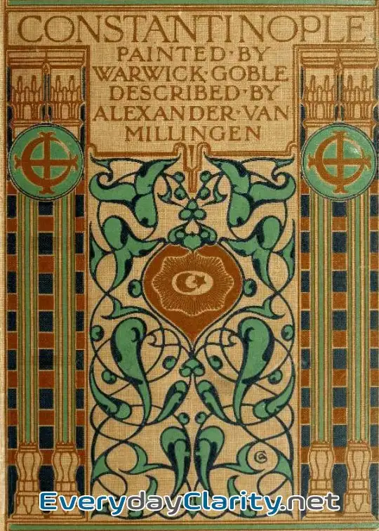 Book cover image Constantinople, Painted By Warwick Goble, Described By Alexander Van Millingen