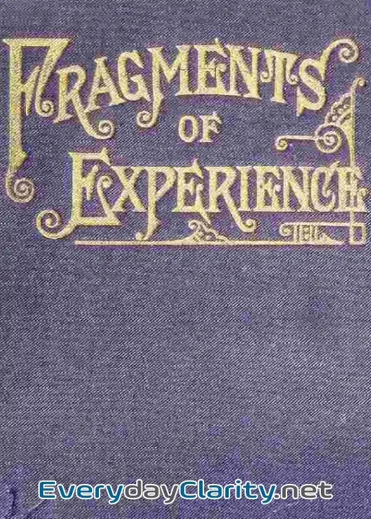 Book cover: Fragments Of Experience . Sixth Book Of The Faith-Promoting Series. Designed For The Instr