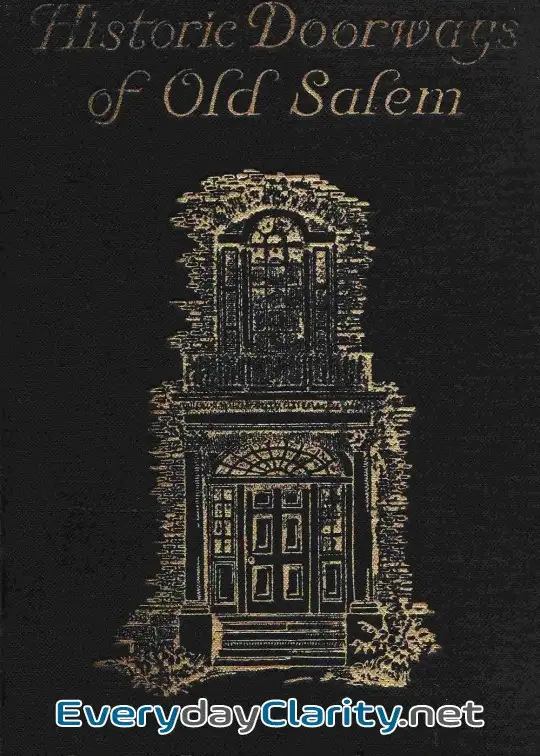 Book cover image Historic Doorways Of Old Salem
