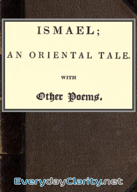 Book cover: Ismael; An Oriental Tale. With Other Poems