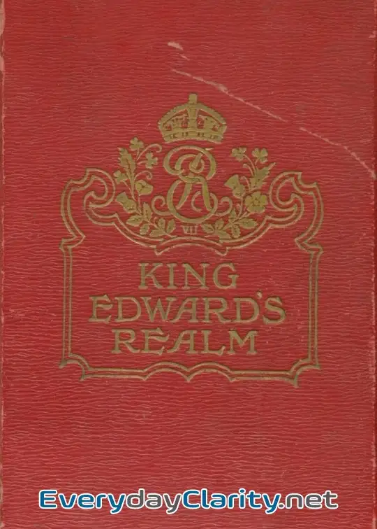 Book cover: King Edward’s Realm. Story Of The Making Of The Empire