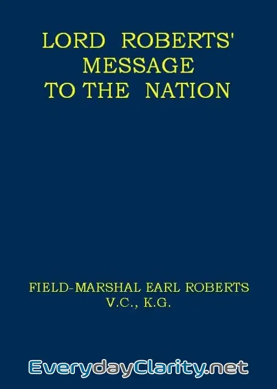 Book cover image Lord Roberts’ Message To The Nation