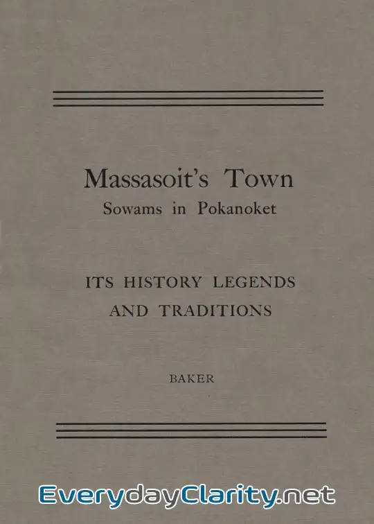 Book cover: Massasoit’s Town Sowams In Pokanoket, Its History Legends And Traditions