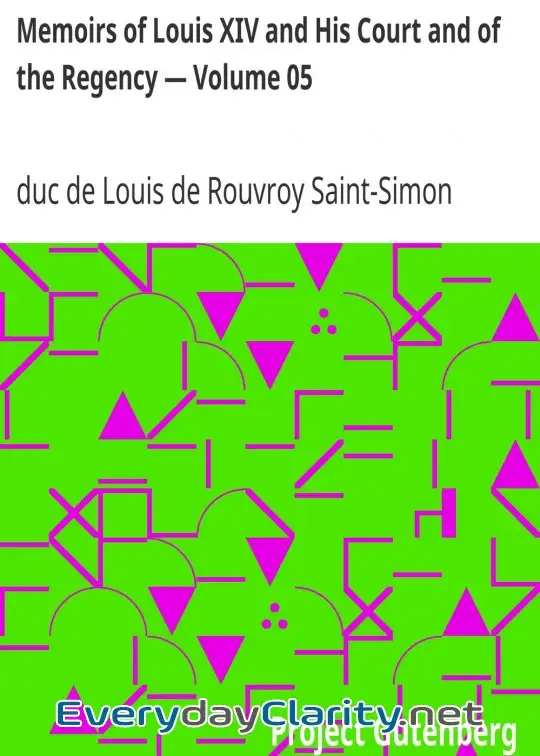 Book cover: Memoirs Of Louis Xiv And His Court And Of The Regency — Volume 05