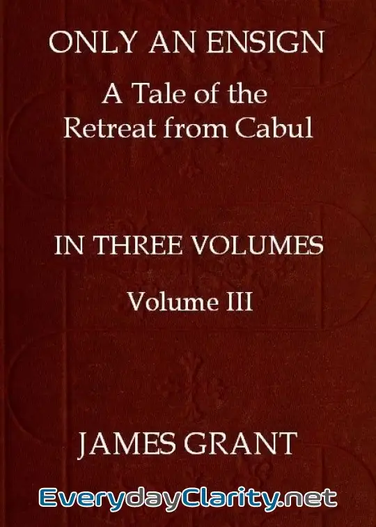 Book cover image Only An Ensign. A Tale Of The Retreat From Cabul, Volume 3 (Of 3)