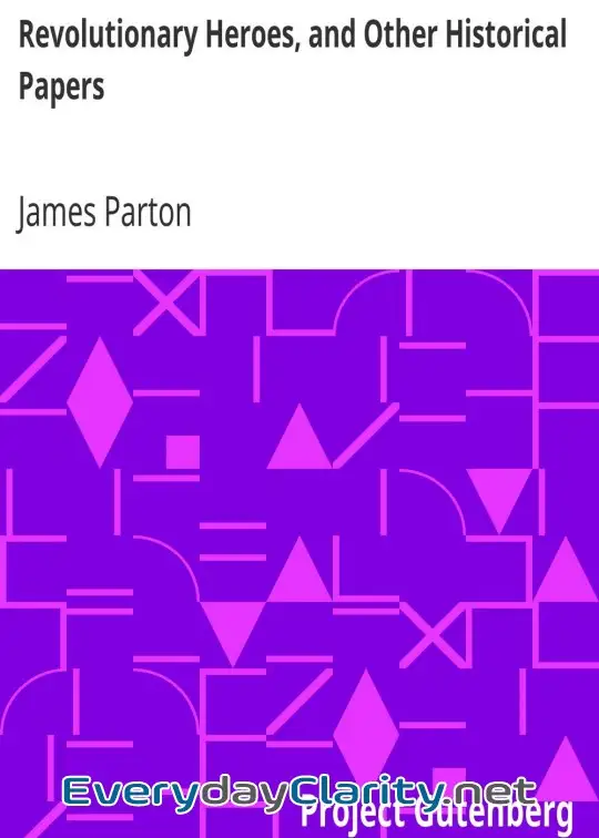 Book cover image Revolutionary Heroes, And Other Historical Papers