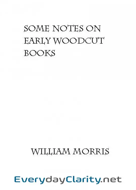 Book cover image Some Notes On Early Woodcut Books, With A Chapter On Illuminated Manuscripts
