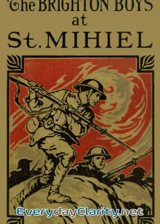 Book cover image The Brighton Boys At St. Mihiel
