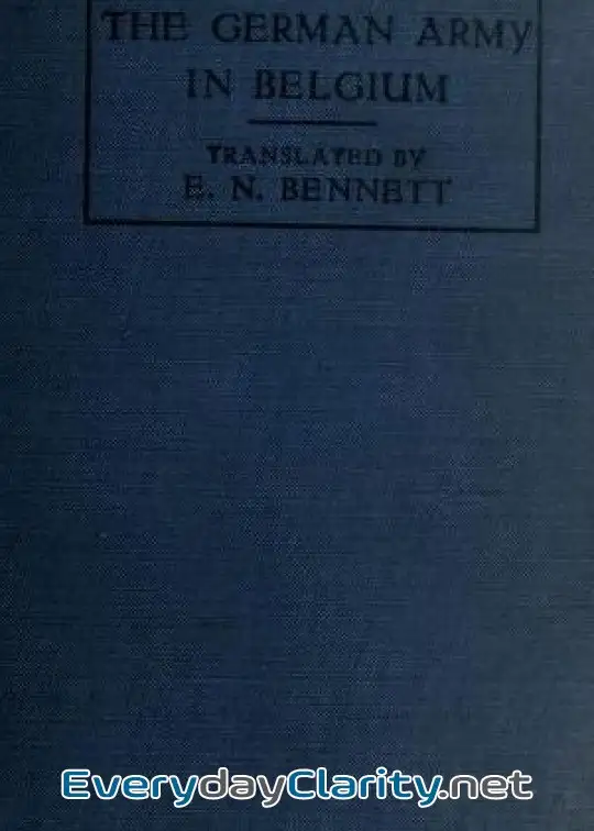 Book cover image The German Army In Belgium, The White Book Of May 1915