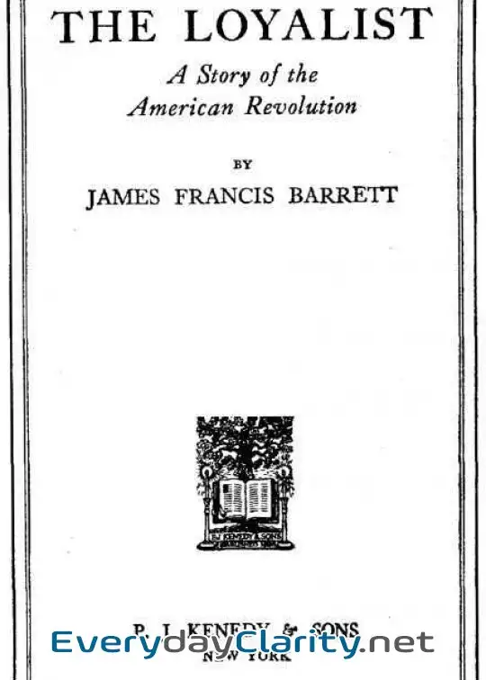 Book cover image The Loyalist . A Story Of The American Revolution