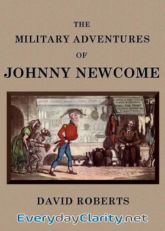 Book cover image The Military Adventures Of Johnny Newcome . With An Account Of His Campaign On The Peninsu