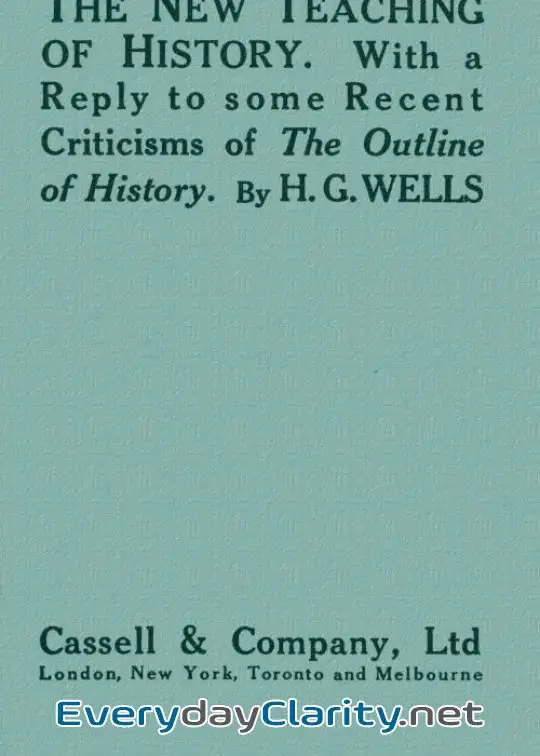 Book cover image The New Teaching Of History . With A Reply To Some Recent Criticisms Of The Outline Of His