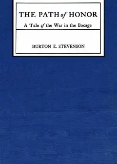 The Path Of Honor. A Tale Of The War In The Bocage