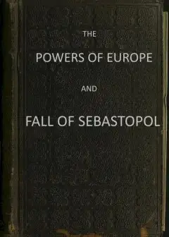 The Powers Of Europe And Fall Of Sebastopol