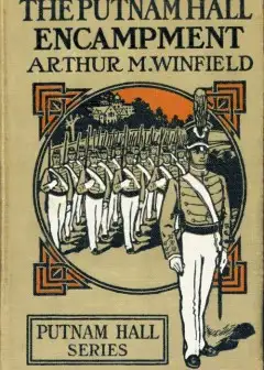 Ảnh The Putnam Hall Encampment; Or, The Secret Of The Old Mill