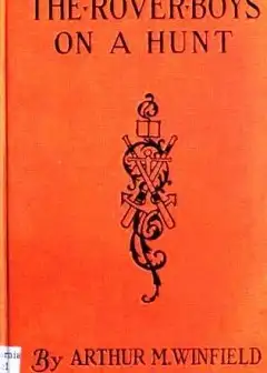 Ảnh The Rover Boys On A Hunt; Or, The Mysterious House In The Woods
