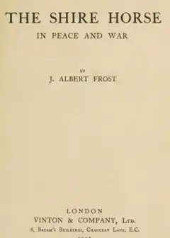 The Shire Horse In Peace And War