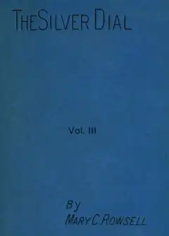 The Silver Dial, Volume 3 (Of 3)