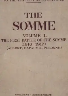 Ảnh The Somme, Volume 1. The First Battle Of The Somme (1916-1917) . (Albert, Bapaume, Péronn