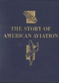 The Story Of American Aviation