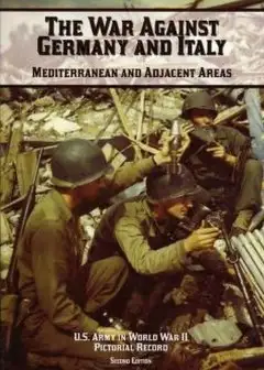The War Against Germany And Italy. Mediterranean And Adjacent Areas