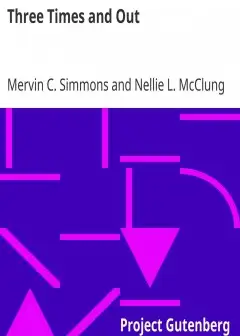 Three Times And Out . Told By Private Simmons, Written By Nellie L. Mcclung