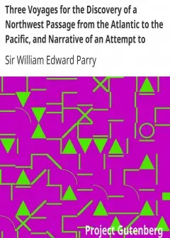 Three Voyages For The Discovery Of A Northwest Passage From The Atlantic To The Pacific, A