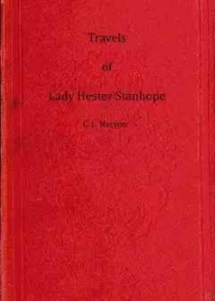 Travels Of Lady Hester Stanhope, Volume 3 (Of 3)