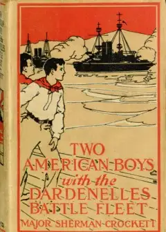 Two American Boys With The Dardanelles Battle Fleet