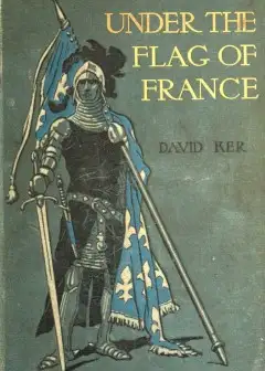 Ảnh Under The Flag Of France. A Tale Of Bertrand Du Guesclin