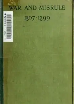 War And Misrule (1307-1399)