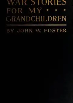 War Stories For My Grandchildren