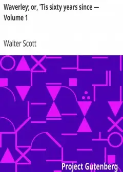 Waverley; Or, ‘Tis Sixty Years Since — Volume 1