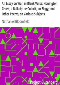 Ảnh An Essay On War, In Blank Verse; Honington Green, A Ballad; The Culprit, An Elegy; And Oth