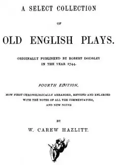 A Select Collection Of Old English Plays, Volume 03
