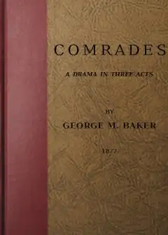 Comrades. A Drama In Three Acts