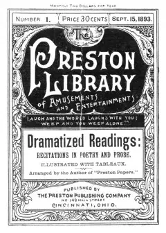Dramatized Readings. Recitations In Poetry And Prose, Illustrated With Tableaux . Preston