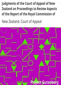 Judgments Of The Court Of Appeal Of New Zealand On Proceedings To Review Aspects Of The Re