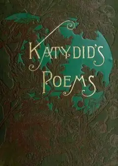 Katydid’s Poems