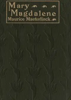 Ảnh Mary Magdalene. A Play In Three Acts