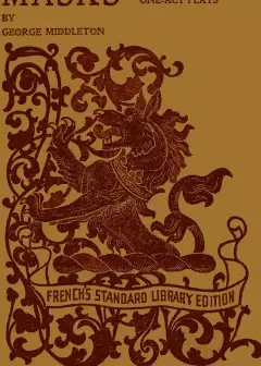 Masks, With Jim’s Beast, Tides, Among The Lions, The Reason, The House . One Act Plays Of