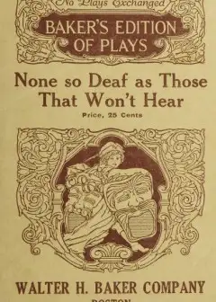 None So Deaf As Those Who Won’t Hear