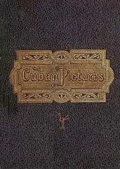 Our Artist In Cuba . Fifty Drawings On Wood. Leaves From The Sketch-Book Of A Traveler, Du
