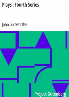 Plays . Fourth Series