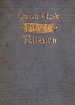 Queen Moo’s Talisman. The Fall Of The Maya Empire