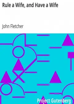 Rule A Wife, And Have A Wife . Beaumont & Fletcher’s Works (3 Of 10)