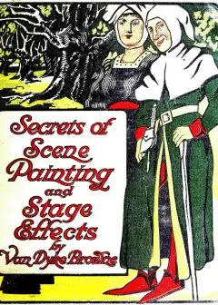Secrets Of Scene Painting And Stage Effects